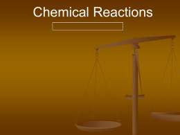 Chemical Reactions - Eleanor Roosevelt High School