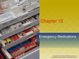 Chapter 12: Emergency Medications