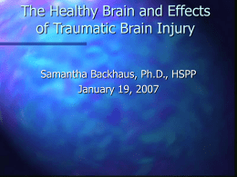 BEHAVIORAL MANAGEMENT OF PATIENTS WITH BRAIN INJURY