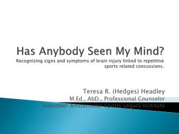 Has Anybody Seen My Mind? Recognizing signs and symptoms