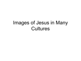 Images of Jesus in Many Cultures Powerpoint