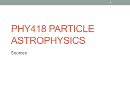 PHY418 Particle Astrophysics