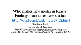 Who makes new media in Russia? Findings from three case
