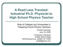 A Road Less Travelled: Industrial Ph.D. Physicist to High