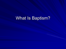 What Is Baptism?