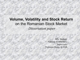 Volume, Volatility and Stock Return on the Romanian Stock