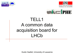 TELL1 A common data acquisition bard for LHCb