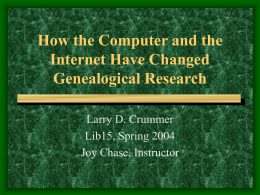 How the Computer and the Internet Has Changed Genealogical