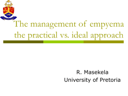The management of empyema the practical vs. ideal approach