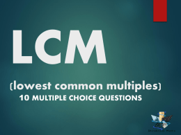 LCM(lowest common multiples)