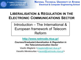 Liberalisation and regulation in the telecommunication