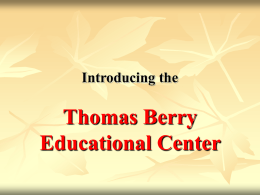 Thomas Berry Educational Center