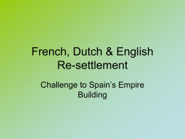French, Dutch & English Re-settlement