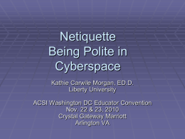 Netiquette Being Polite in Cyberspace