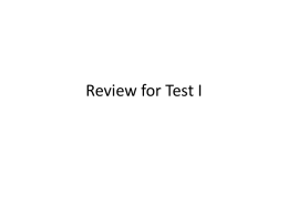 Review for Test I