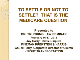 TO SETTLE OR NOT TO SETTLE? THAT IS THE MEDICARE QUESTION