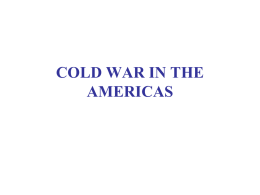 COLD WAR IN THE AMERICAS - University of California, San Diego
