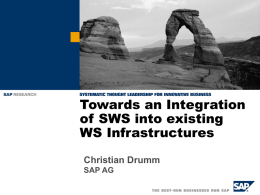 Towards an Integration of SWS into existing WS Infrastructures