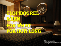 Clopidogrel When For What For How Long