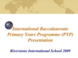 International Baccalaureate Primary Years Program (PYP
