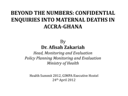 BEYOND THE NUMBERS: CONFIDENTIAL ENQUIRIES INTO MATERNAL