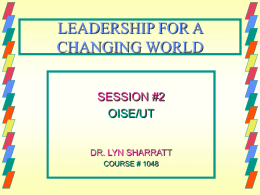 LEADERSHIP IN A CHANGING WORLD