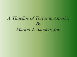 A Timeline of terror in America By Marion T. Sanders, Jnr.