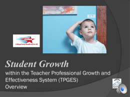 Student Growth in the TPGES - Overview 6-4-13