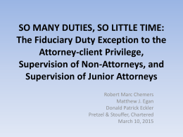 Fiduciary Duty Exception to the Attorney