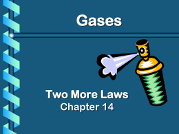V. Two More Gas Laws