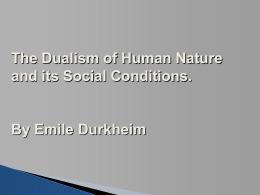 The Dualism of Human Nature and its Social Conditions. By
