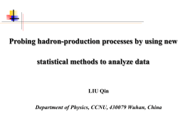 Probing hadron-production Processes by Using New