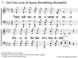 Isn't The Love Of Jesus Something Wonderful