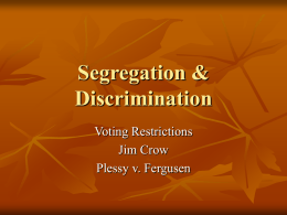 Segregation & Discrimination
