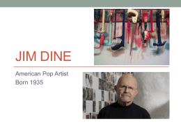 Jim Dine - Ms. McCart's Art Classes