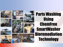 Parts Washing Using ChemFree SmartWasher Bioremediating