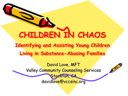 CHILDREN IN CHAOS The Impact of Substance Abuse and