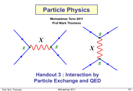 Part III Particle Physics: Interaction by Particle Exchange