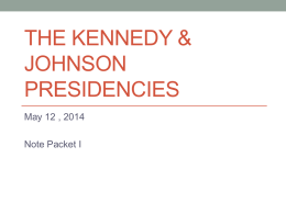 The kennedy & johnson presidencies