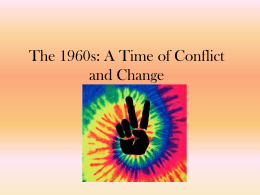 The 1960s: A Time of Conflict and Change