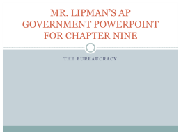 MR. LIPMAN’S AP GOVERNMENT POWERPOINT FOR CHAPTER 9