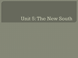 Unit 5: The New South
