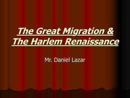 The Great Migration & The Harlem Renaissance
