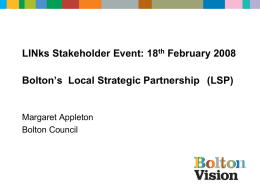Bolton’s Local Strategic Partnership (LINks Stakeholder