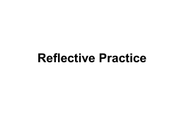 reflective practice - http://extra.shu.ac.uk