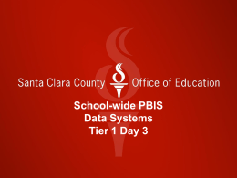 School-wide PBIS Data Systems Tier 1 Day 3