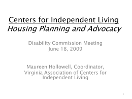 Centers for Independent Living Housing Planning and Advocacy