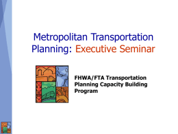 Metro Transp. Planning Exec. Seminar