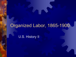 Organized Labor, 1865-1900