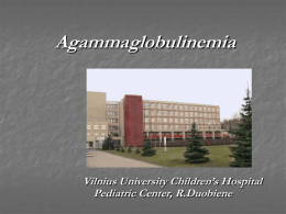 X-linked agamaglobulinemia